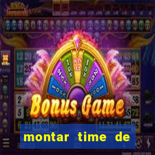 montar time de futebol online